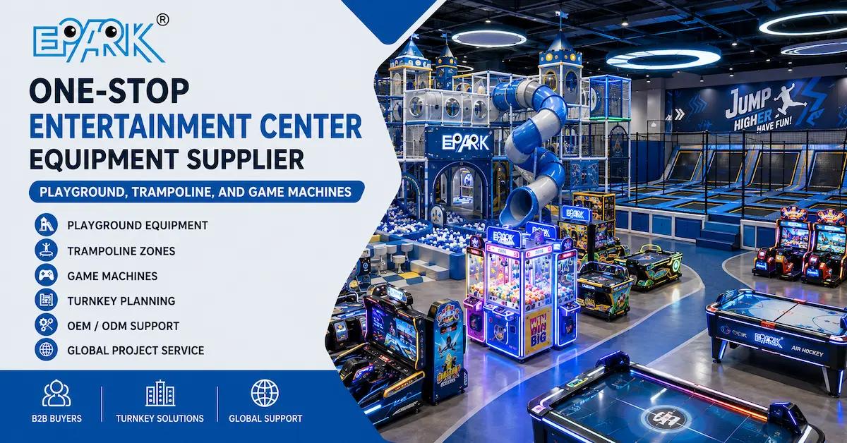 One-Stop Entertainment Center Equipment Supplier: Playground, Trampoline, and Game Machines