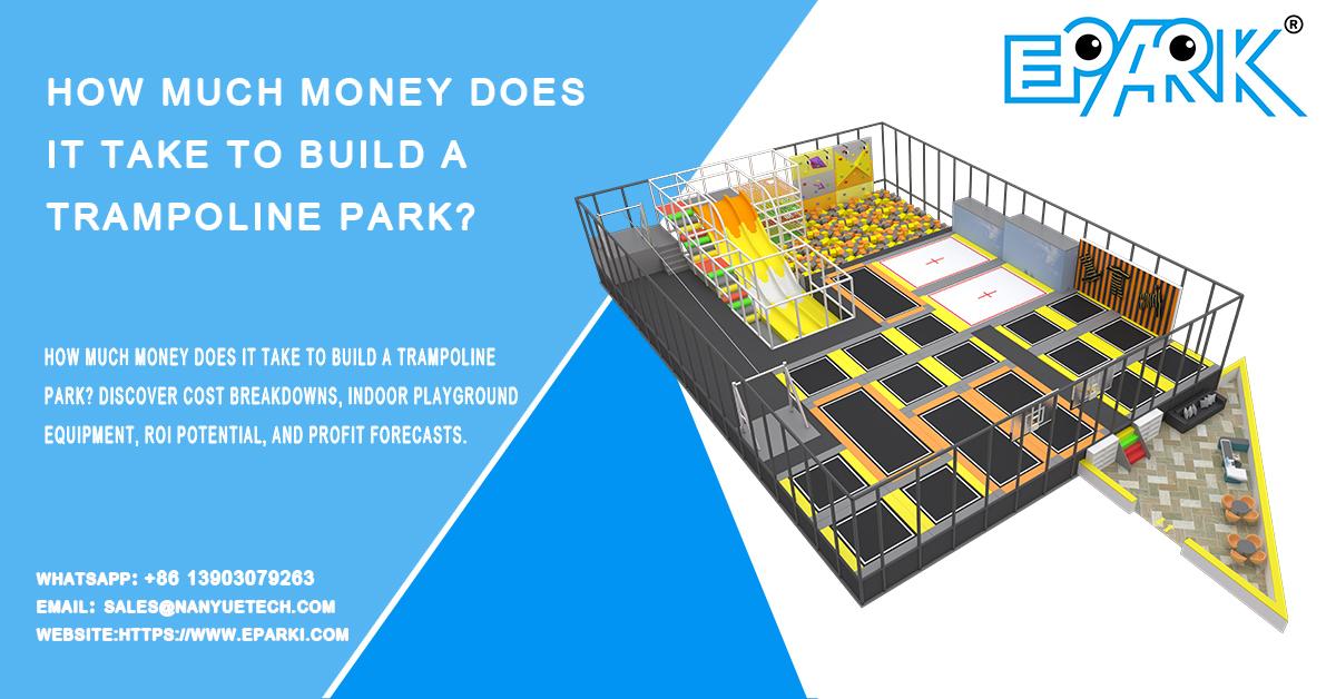 How Much Money Does It Take to Build a Trampoline Park?