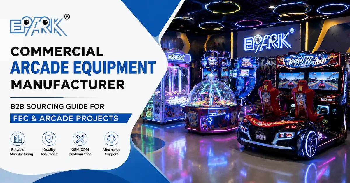 Fabricante de equipos de arcade comerciales: Guía de abastecimiento B2B para proyectos FEC y Arcade